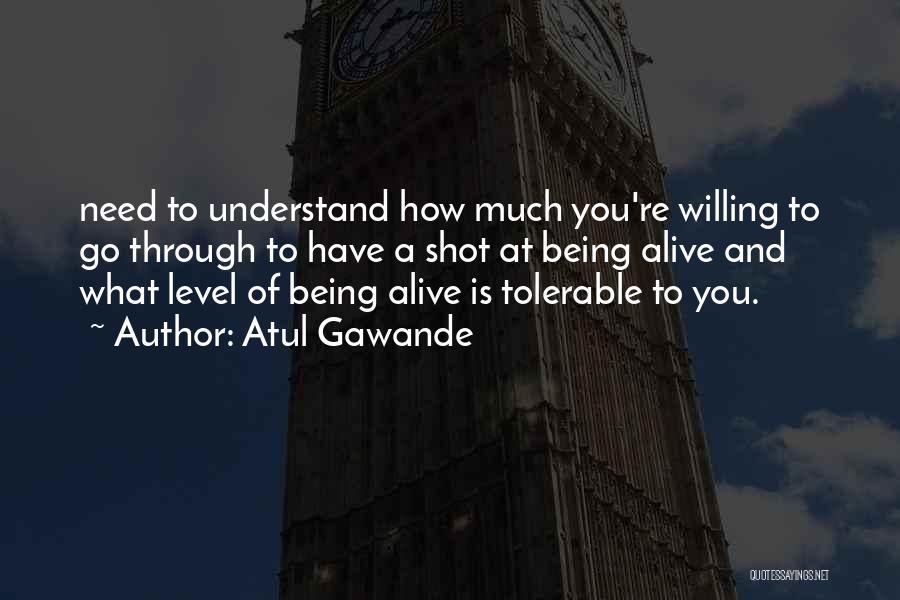 Being Shot Quotes By Atul Gawande