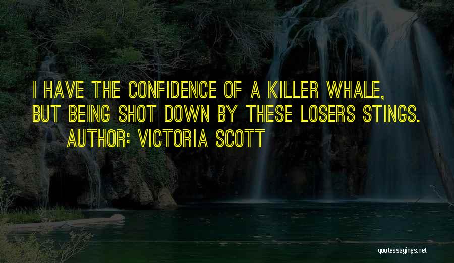 Being Shot Quotes By Victoria Scott