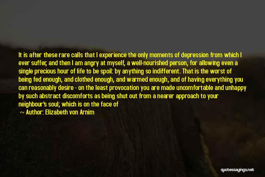 Being Shut Out Of Someone's Life Quotes By Elizabeth Von Arnim