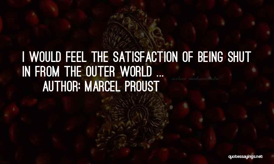 Being Shut Out Of Someone's Life Quotes By Marcel Proust