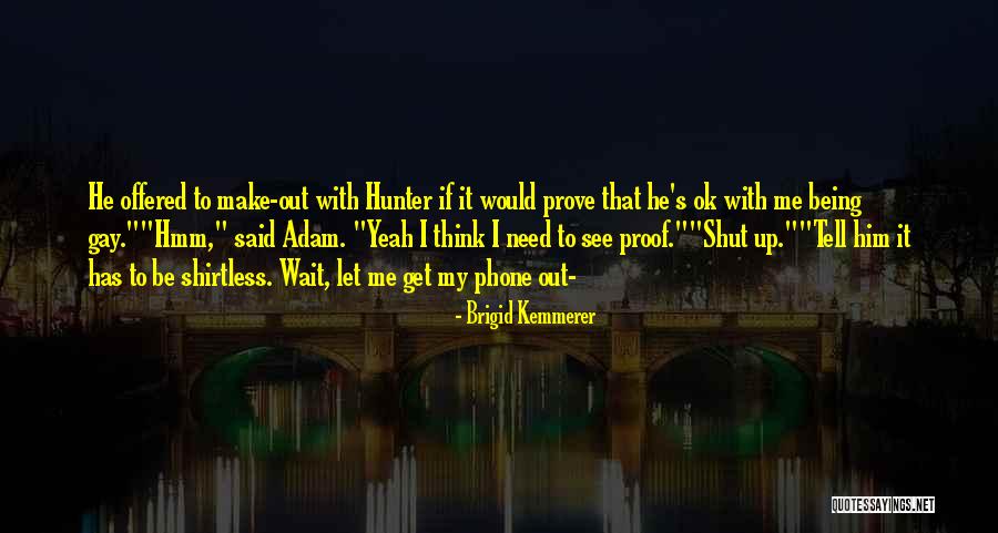 Being Shut Out Quotes By Brigid Kemmerer Being Shut Out Quotes By Brigid Kemmerer