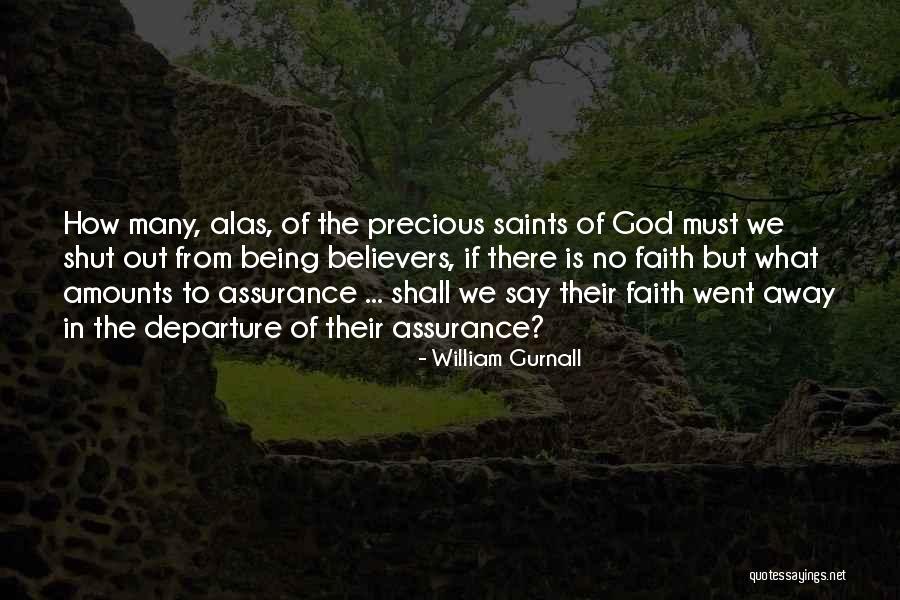 Being Shut Out Quotes By William Gurnall Being Shut Out Quotes By William Gurnall