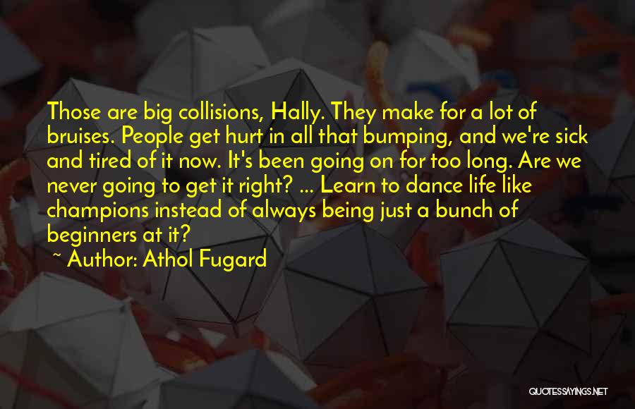 Being Sick And Tired Quotes By Athol Fugard