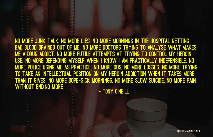 Being Sick In The Hospital Quotes By Tony O'Neill