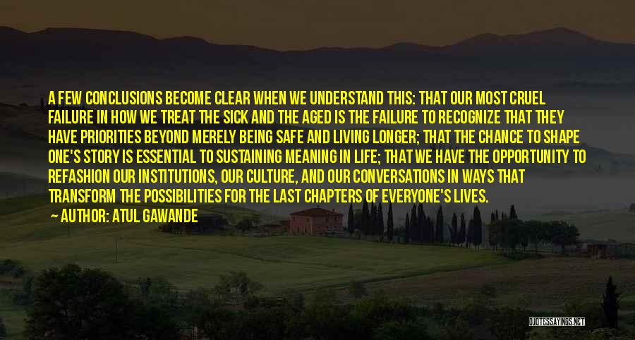 Being Sick Of Life Quotes By Atul Gawande