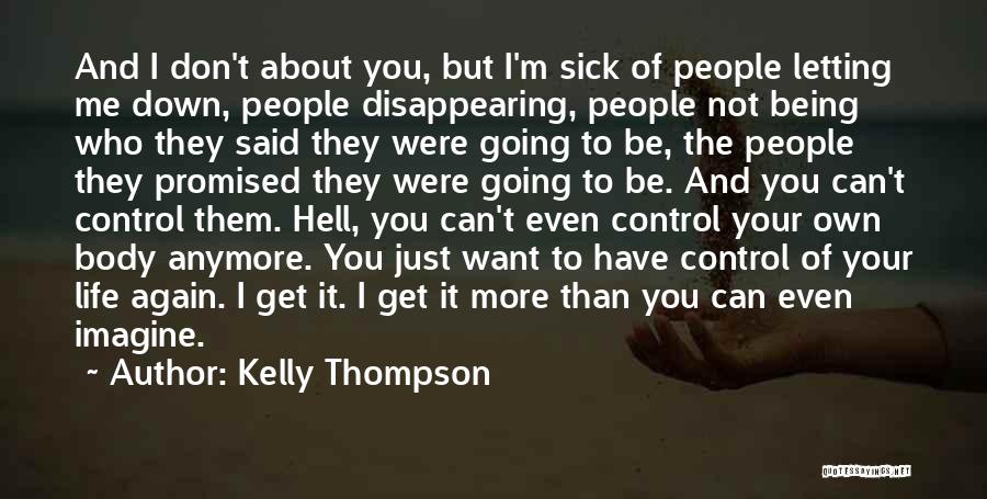 Being Sick Of Life Quotes By Kelly Thompson
