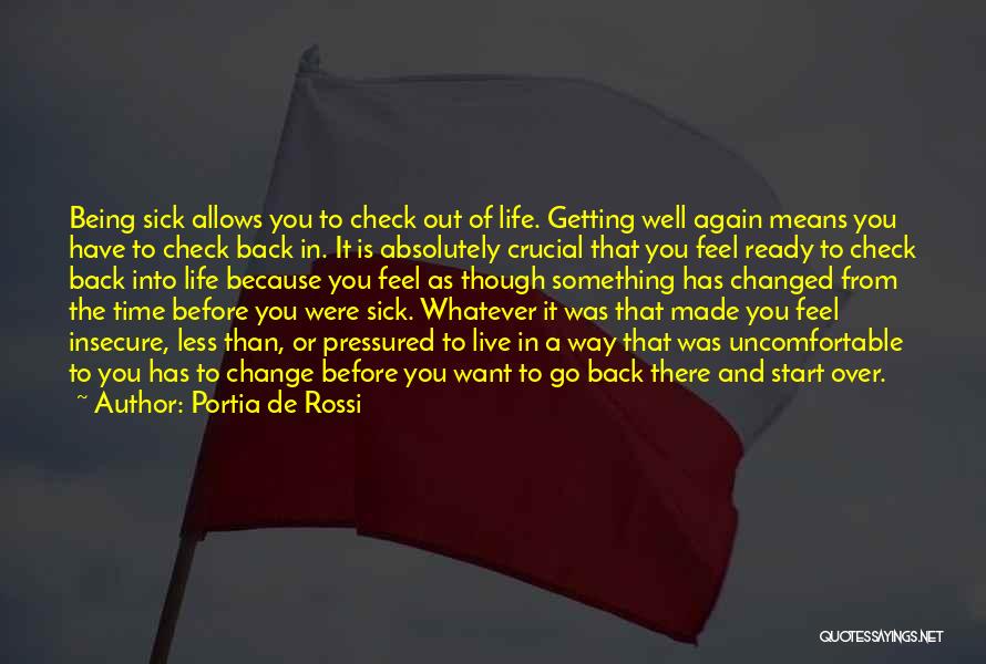 Being Sick Of Life Quotes By Portia De Rossi