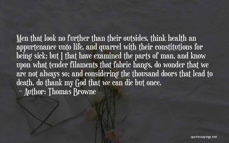 Being Sick Of Life Quotes By Thomas Browne