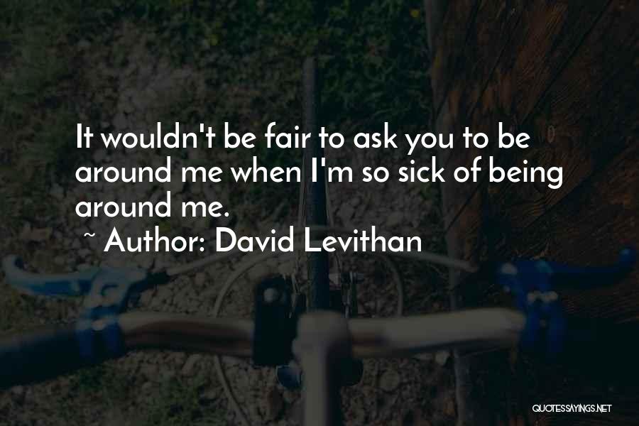 Being Sick Quotes By David Levithan