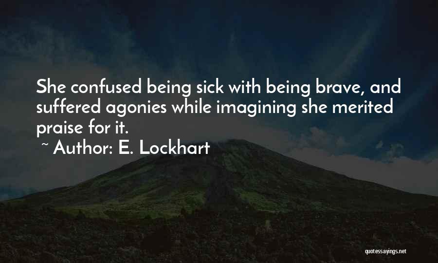 Being Sick Quotes By E. Lockhart