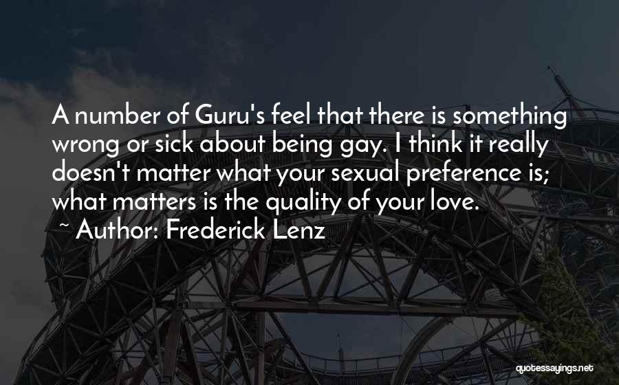 Being Sick Quotes By Frederick Lenz