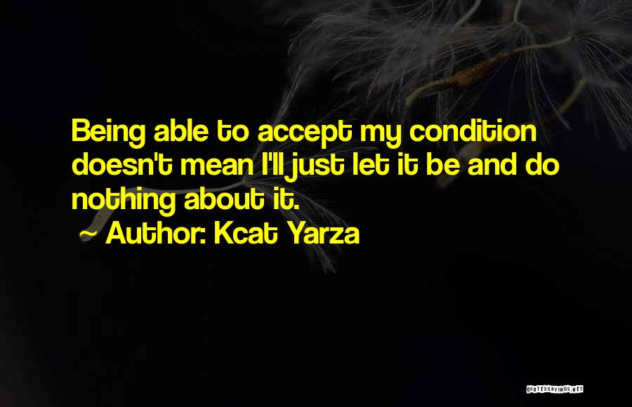 Being Sick Quotes By Kcat Yarza