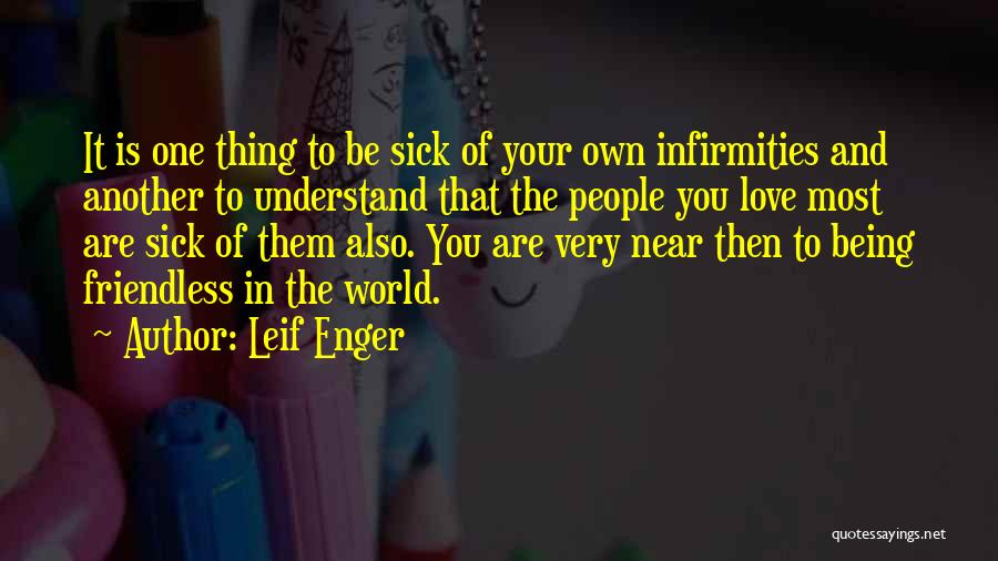 Being Sick Quotes By Leif Enger