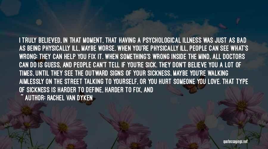Being Sick Quotes By Rachel Van Dyken