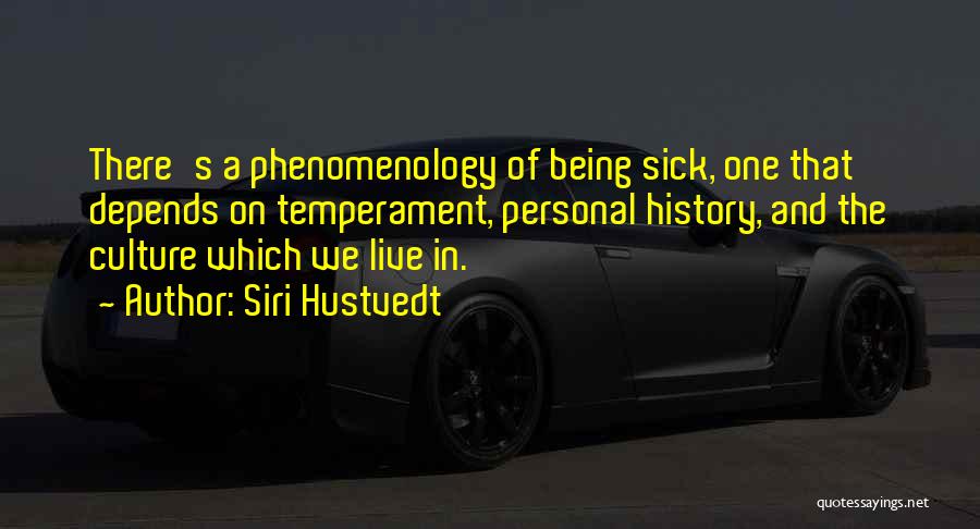 Being Sick Quotes By Siri Hustvedt