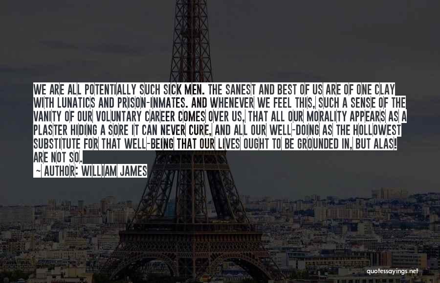 Being Sick Quotes By William James