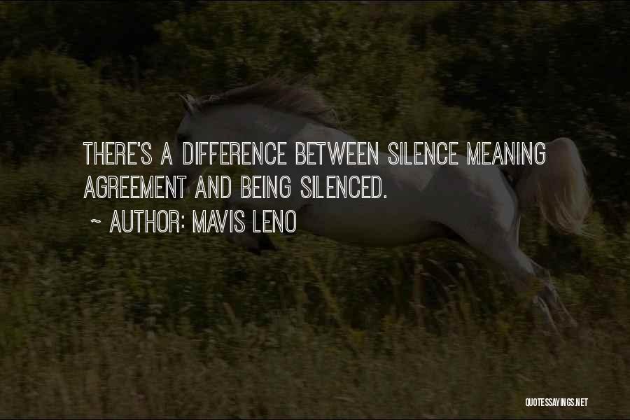 Being Silenced Quotes By Mavis Leno
