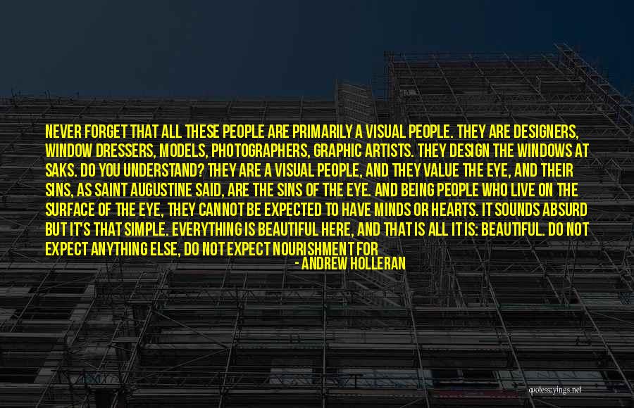 Being Simple And Beautiful Quotes By Andrew Holleran Being Simple And Beautiful Quotes By Andrew Holleran