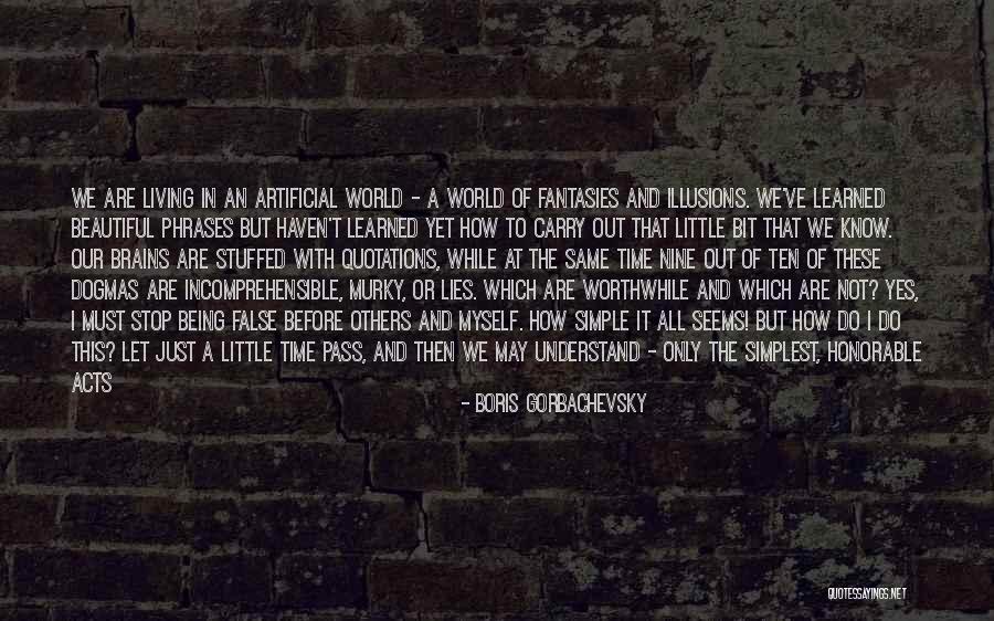 Being Simple And Beautiful Quotes By Boris Gorbachevsky Being Simple And Beautiful Quotes By Boris Gorbachevsky