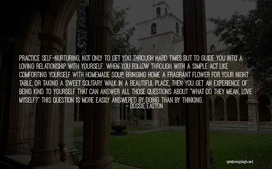 Being Simple And Beautiful Quotes By Dossie Easton Being Simple And Beautiful Quotes By Dossie Easton