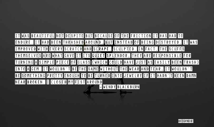 Being Simple And Beautiful Quotes By Wendy Blackburn Being Simple And Beautiful Quotes By Wendy Blackburn