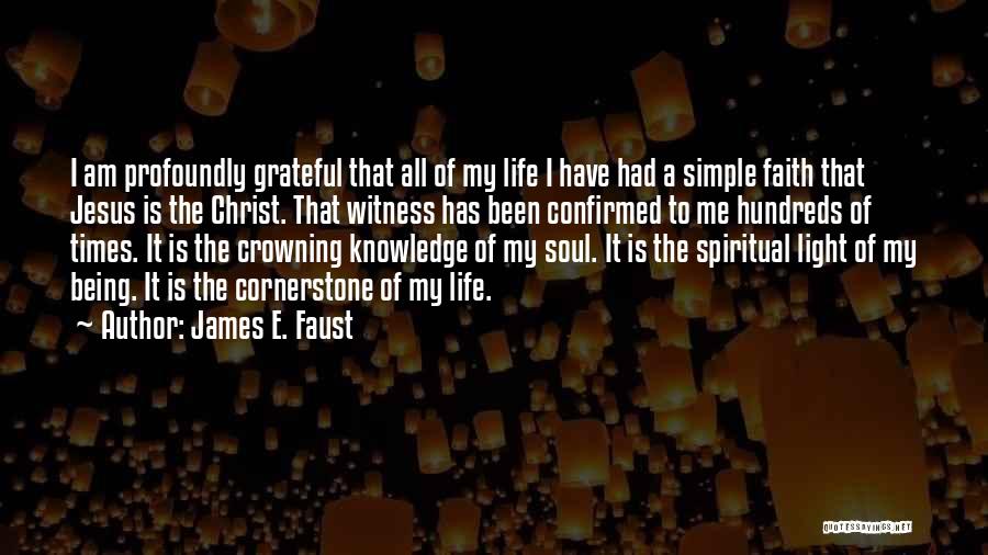 Being Simple Me Quotes By James E. Faust