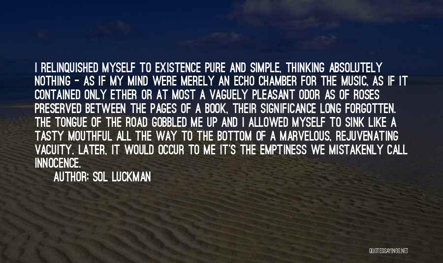 Being Simple Me Quotes By Sol Luckman