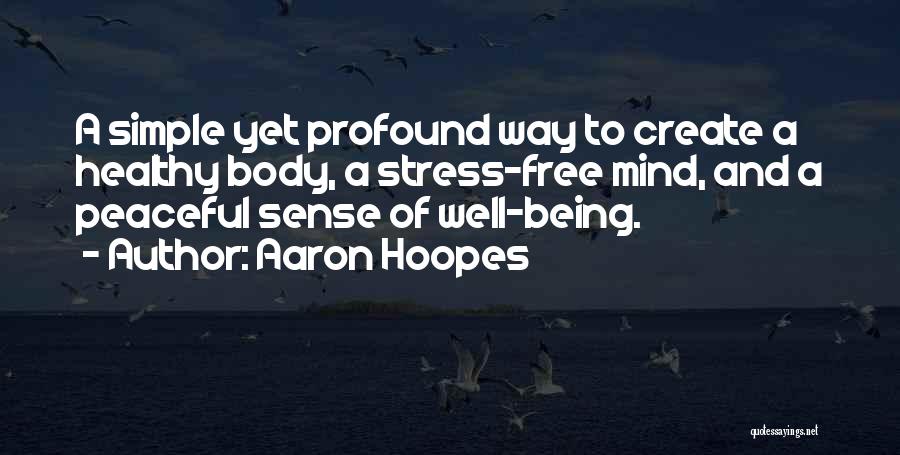 Being Simple Quotes By Aaron Hoopes