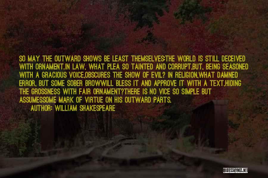 Being Simple Quotes By William Shakespeare