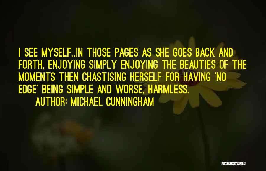 Being Simple Woman Quotes By Michael Cunningham