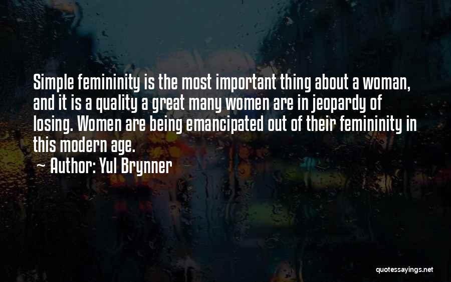 Being Simple Woman Quotes By Yul Brynner