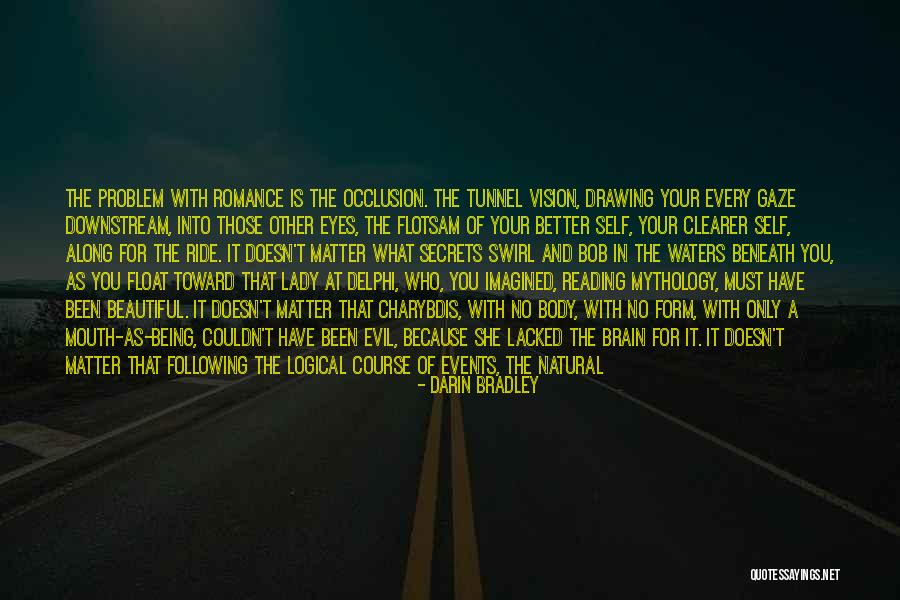 Being Simply Beautiful Quotes By Darin Bradley Being Simply Beautiful Quotes By Darin Bradley