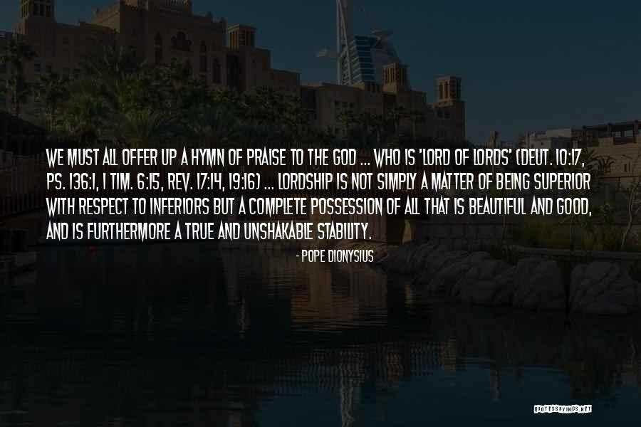 Being Simply Beautiful Quotes By Pope Dionysius Being Simply Beautiful Quotes By Pope Dionysius