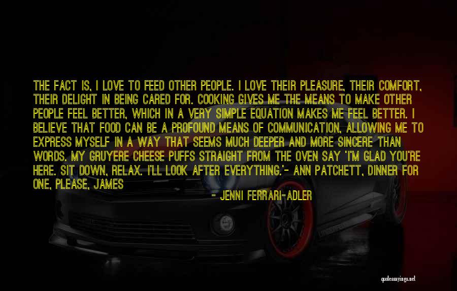 Being Sincere In Love Quotes By Jenni Ferrari-Adler Being Sincere In Love Quotes By Jenni Ferrari-Adler