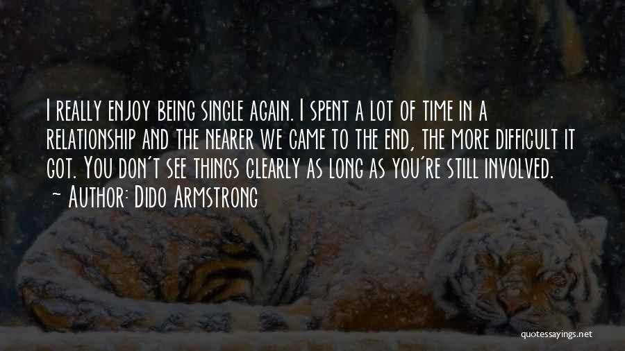 Being Single Again Quotes By Dido Armstrong