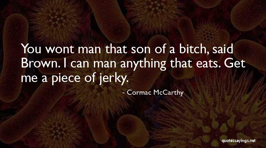 Being Single For The Rest Of Your Life Quotes By Cormac McCarthy Being Single For The Rest Of Your Life Quotes By Cormac McCarthy