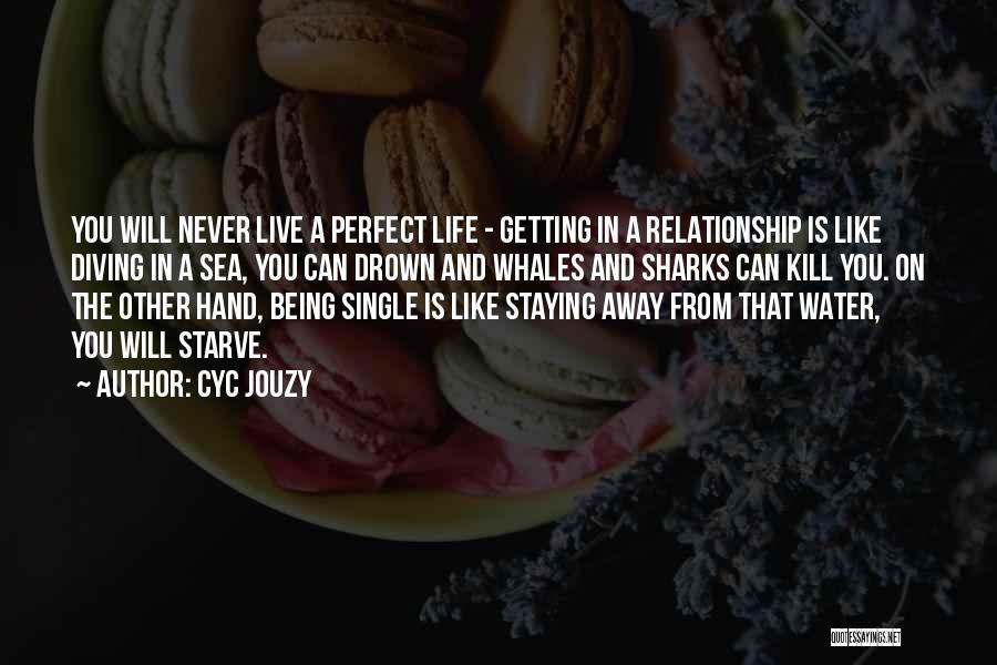 Being Single N Happy Quotes By Cyc Jouzy