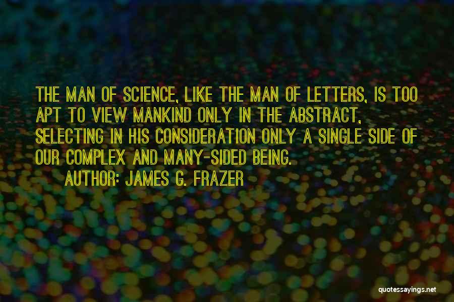 Being Single Quotes By James G. Frazer