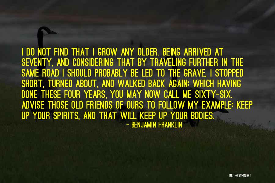 Being Sixty Quotes By Benjamin Franklin Being Sixty Quotes By Benjamin Franklin