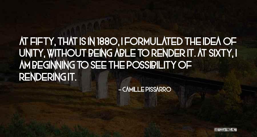 Being Sixty Quotes By Camille Pissarro Being Sixty Quotes By Camille Pissarro