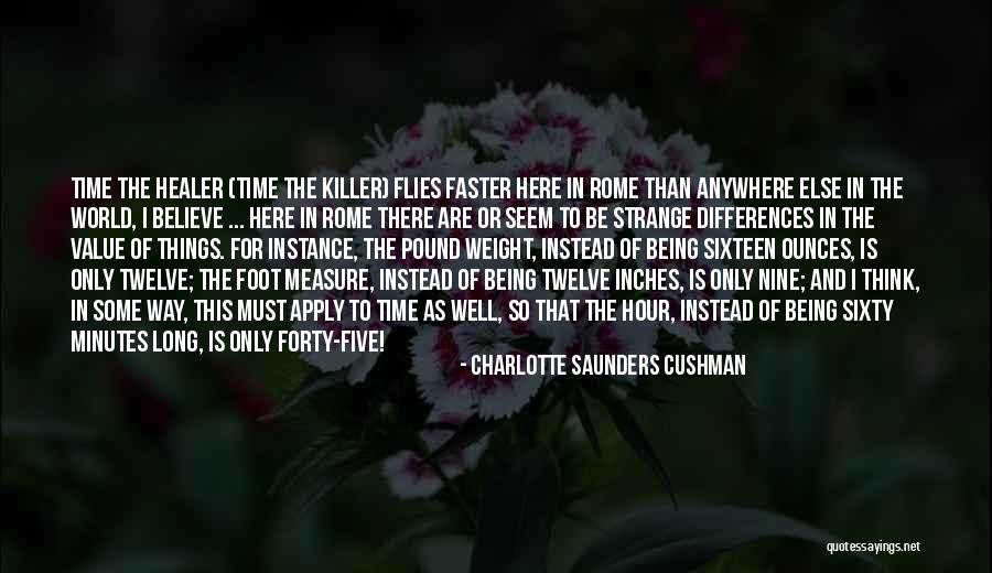 Being Sixty Quotes By Charlotte Saunders Cushman Being Sixty Quotes By Charlotte Saunders Cushman