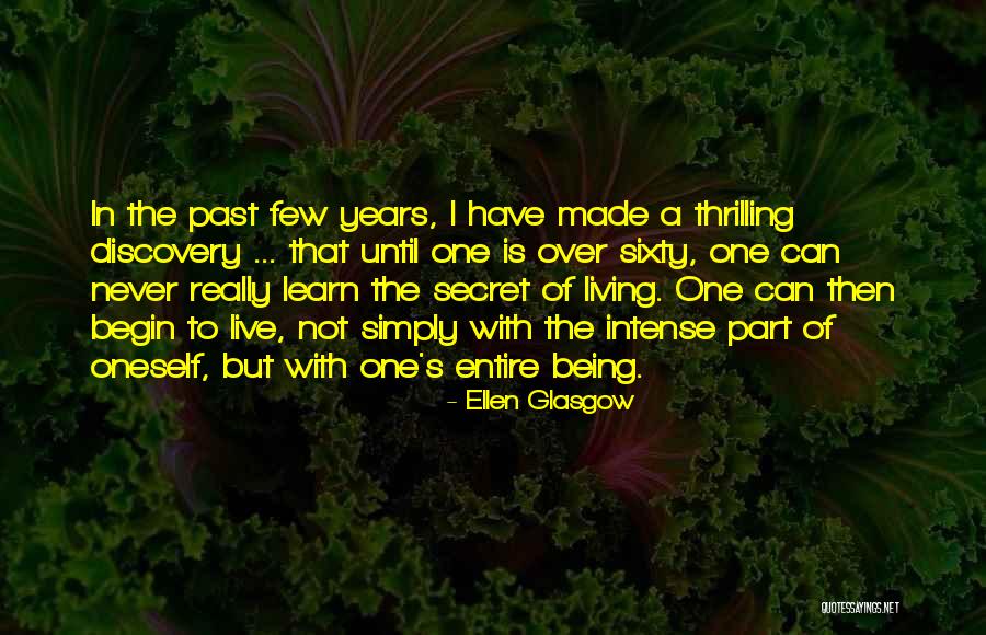Being Sixty Quotes By Ellen Glasgow Being Sixty Quotes By Ellen Glasgow