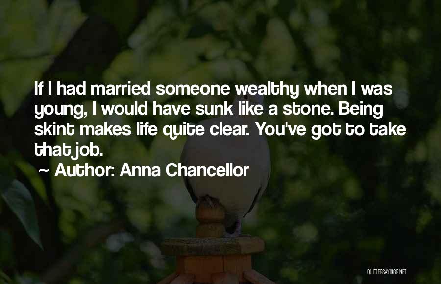 Being Skint Quotes By Anna Chancellor