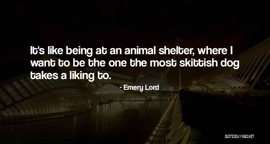 Being Skittish Quotes By Emery Lord