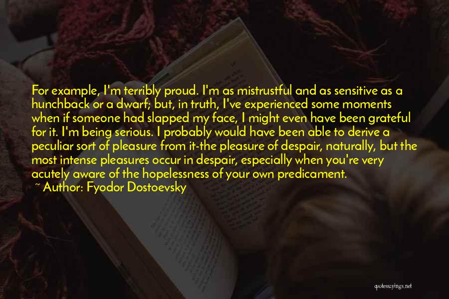 Being Slapped Quotes By Fyodor Dostoevsky