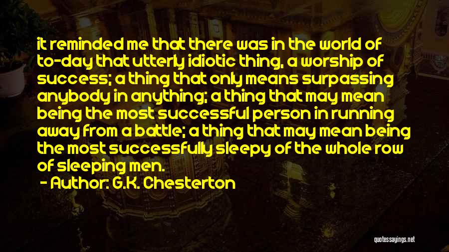 Being Sleepy Quotes By G.K. Chesterton