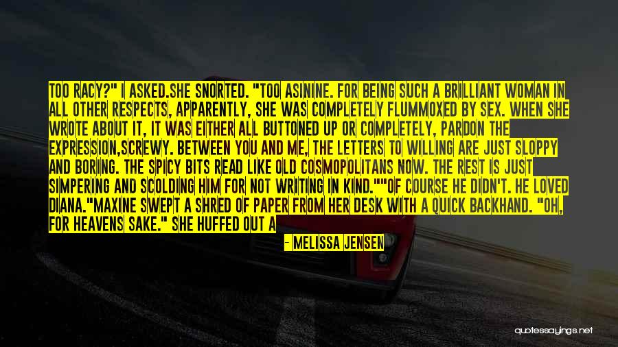 Being Sloppy Quotes By Melissa Jensen Being Sloppy Quotes By Melissa Jensen