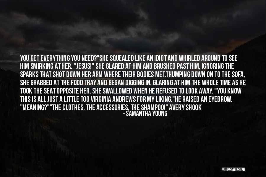 Being Sloppy Quotes By Samantha Young Being Sloppy Quotes By Samantha Young