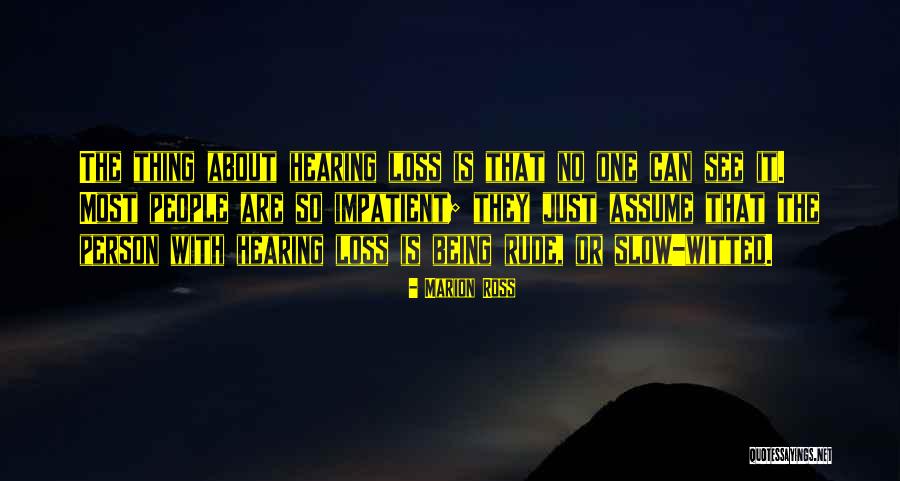 Being Slow Quotes By Marion Ross Being Slow Quotes By Marion Ross