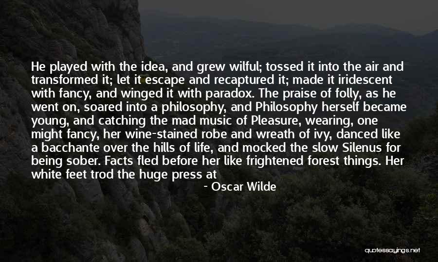 Being Slow Quotes By Oscar Wilde Being Slow Quotes By Oscar Wilde